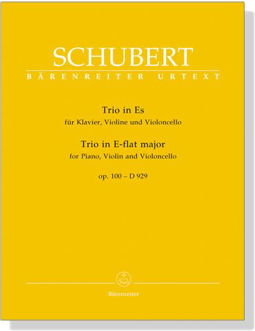 Schubert【Trio in E flat Major , Op. 100－D 929】for Piano , Violin and Violoncello