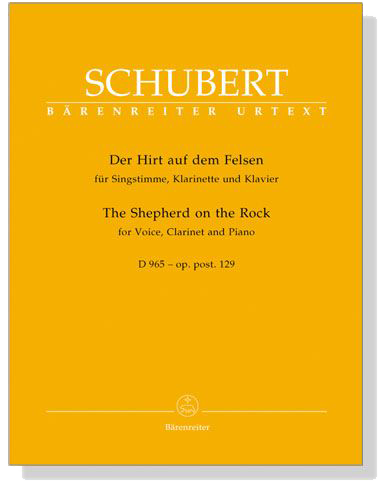 Schubert【Der Hirt auf dem Felsen , D965-op.post. 129】für Singstimme, Klarinette und Klavier