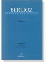 Berlioz【Te Deum】Klavierzuszug , Vocal Score Berlioz【Te Deum】Klavierzuszug , Vocal Score