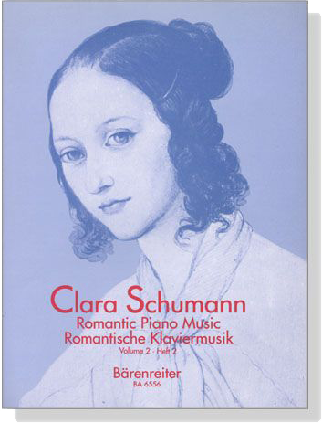 Clara Schumann【Romantic Piano Music / Romantische Klaviermusik】Volume 2