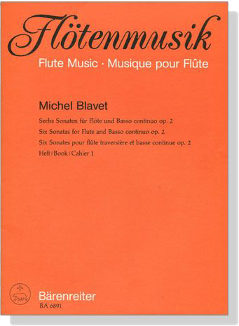 Michel Blavet【Sechs Sonaten , Op. 2】für Flöte und Basso continuo Heft 1