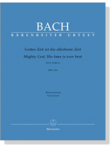 J.S. Bach【Gottes Zeit Ist Die Allerbeste Zeit-Actus Tragicus , BWV 106】Klavierauszug ,Vocal Score J.S. Bach【Gottes Zeit Ist Die Allerbeste Zeit-Actus Tragicus , BWV 106】Klavierauszug ,Vocal Score