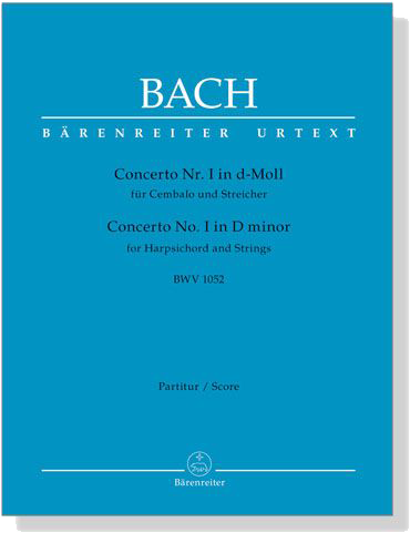 Bach【Concerto Nr.Ⅰin d-Moll , BWV 1052】für Cembalo und Streicher , Partitur