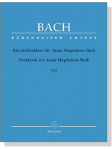 J.S. Bach【Klavierbüchlein】für Anna Magdalena Bach , 1725
