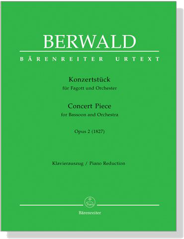 Berwald【Konzertstück , Opus 2 (1827)】für Fagott und Orchester , Klavierauszug／Piano Reduction