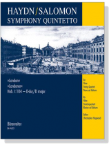 Haydn／Salomon【Symphony Quintetto】London/ Londoner , Hob. Ⅰ:104－D-dur／D major for Flute String Quartet Piano ad libitum