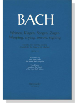 J.S. Bach【Weinen, Klagen, Sorgen, Zagen , Kantate zum Sonntag Jubilate , BWV 12 】Klavierauszug ,Vocal Score J.S. Bach【Weinen, Klagen, Sorgen, Zagen , Kantate zum Sonntag Jubilate , BWV 12 】Klavierauszug ,Vocal Score