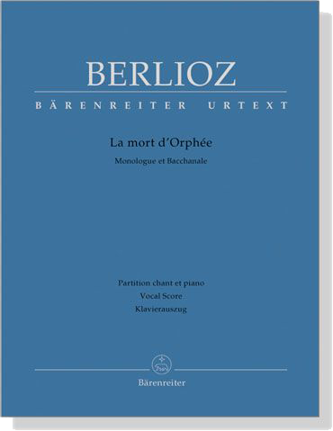 Berlioz【La Mort D'Orphee－Monologue Et Bacchanale】Partition Chant Et Piano / Vocal Score , Klavierzuszug