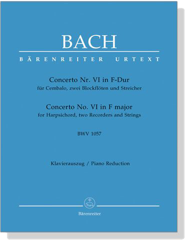 Bach【Concerto Nr. Ⅵ in F-Dur , BWV 1057】für Cembalo , zwei Blockflöten und Streicher