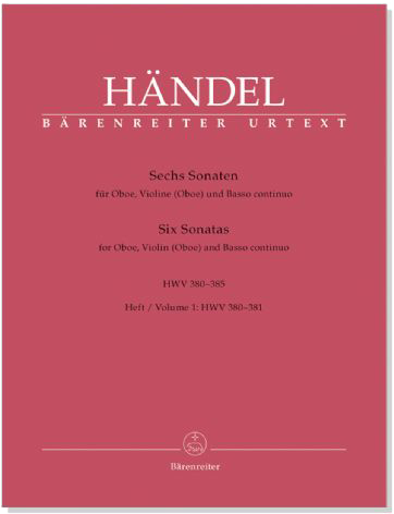 Händel【Sechs Sonatas, HWV 380、HWV 381】für Oboe, Violine (Oboe) und Basso continuo , Heft 1