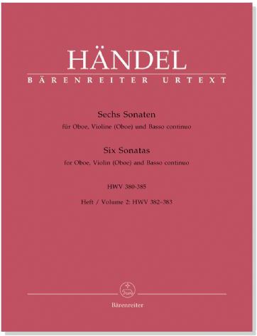 Händel【Sechs Sonatas , HWV 382、HWV383】für Oboe, Violine (Oboe) und Basso continuo , Heft 2 Händel【Sechs Sonatas , HWV 382、HWV383】für Oboe, Violine (Oboe) und Basso continuo , Heft 2
