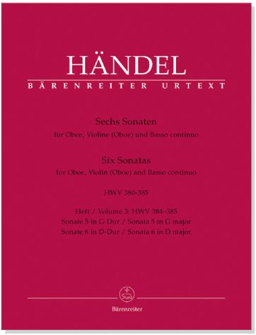 Händel【Sechs Sonatas , HWV 384、HWV385】für Oboe, Violine (Oboe) und Basso continuo , Heft 3 Händel【Sechs Sonatas , HWV 384、HWV385】für Oboe, Violine (Oboe) und Basso continuo , Heft 3