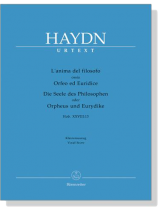 Haydn【L'anima del filosofo ossia Orfeo ed Euridice 】Hob.XXVIII : 13 , Klavierauszug , Vocal Score