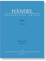 Handel【Esther , HWV 50a】Klavierauszug , Vocal Score Handel【Esther , HWV 50a】Klavierauszug , Vocal Score