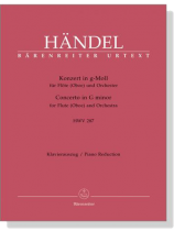 Händel【Konzert in g-Moll , HWV 287 】für Flöte (Oboe) und Orchester , Klavierauszug Händel【Konzert in g-Moll , HWV 287 】für Flöte (Oboe) und Orchester , Klavierauszug