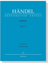 Handel 【Jephtha , HWV 70】Vocal Score , Klavierauszug Handel 【Jephtha , HWV 70】Vocal Score , Klavierauszug