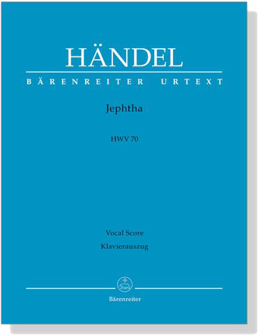 Handel 【Jephtha , HWV 70】Vocal Score , Klavierauszug