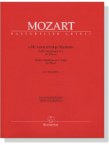 Mozart【Ah, vous dirai-je Maman , Twelve Variations in C major , KV265(300e)】for Piano Mozart【Ah, vous dirai-je Maman , Twelve Variations in C major , KV265(300e)】for Piano