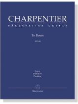 Charpentier【Te Deum , H 148】Score Charpentier【Te Deum , H 148】Score
