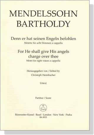 Mendelssohn Bartholdy【Denn er hat seinen Engeln befohlen】motette fur acht Stimmen a cappella , Partitur／Score