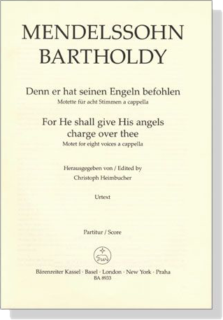 Mendelssohn Bartholdy【Denn er hat seinen Engeln befohlen】motette fur acht Stimmen a cappella , Partitur/Score Mendelssohn Bartholdy【Denn er hat seinen Engeln befohlen】motette fur acht Stimmen a cappella , Partitur/Score