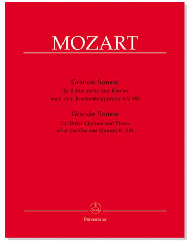 Mozart【Grande Sonate for B flat Clarinet and Piano】after the Clarinet Quintet K. 581