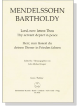 Mendelssohn Bartholdy【Lord, now lettest Thou Thy servant depart in peace】Score/Partitur Mendelssohn Bartholdy【Lord, now lettest Thou Thy servant depart in peace】Score/Partitur