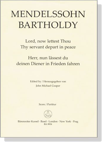 Mendelssohn Bartholdy【Lord, now lettest Thou Thy servant depart in peace】Score/Partitur Mendelssohn Bartholdy【Lord, now lettest Thou Thy servant depart in peace】Score/Partitur
