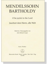 Mendelssohn Bartholdy【O be joyful in the Lord】Score/Partitur Mendelssohn Bartholdy【O be joyful in the Lord】Score/Partitur
