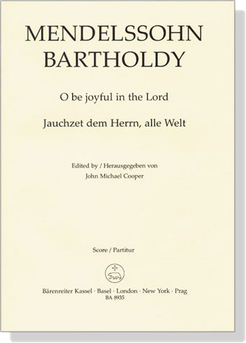 Mendelssohn Bartholdy【O be joyful in the Lord】Score/Partitur Mendelssohn Bartholdy【O be joyful in the Lord】Score/Partitur
