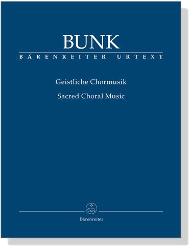 Bunk【Geistliche Chormusik / Sacred Choral Music】