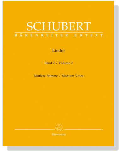 Schubert‧Lieder‧Band 2, Mittlere Stimme／Volume 2, Medium Voice