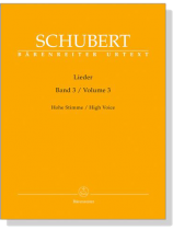 Schubert‧Lieder‧Band 3, Hohe Stimme/Volume 3 , High Voice Schubert‧Lieder‧Band 3, Hohe Stimme/Volume 3 , High Voice
