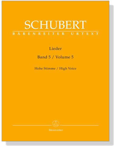 Schubert‧Lieder‧Band 5, Hohe Stimme／Volume 5 , High Voice