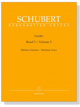 Schubert‧Lieder‧Band 5, Mittlere Stimme／Volume 5, Medium Voice