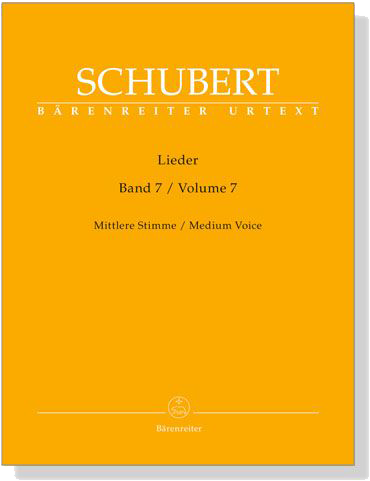 Schubert‧Lieder‧Band 7, Mittlere Stimme／Volume 7, Medium Voice