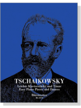 Tschaikowsky【Easy Piano Pieces and Dances】 Tschaikowsky【Easy Piano Pieces and Dances】
