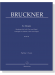 Bruckner【Te Deum , WAB 45】Bearbeitet für Soli, Chor und Orgel , Partitur／Score