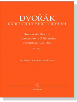 Dovorak【Humoreska / Humoresque / Humoreske in G flat major , Op. 101, 7】für Klavier Dovorak【Humoreska / Humoresque / Humoreske in G flat major , Op. 101, 7】für Klavier