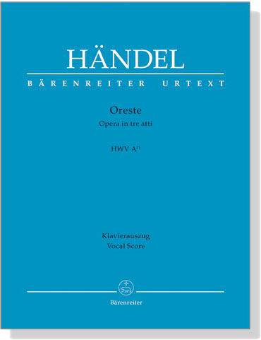 Handel【Oreste , Opera in tre atti , HWV A11】Klavierauszug , Vocal Score