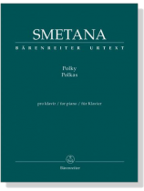 Smetana【Polky/Polkas】for Piano Smetana【Polky/Polkas】for Piano