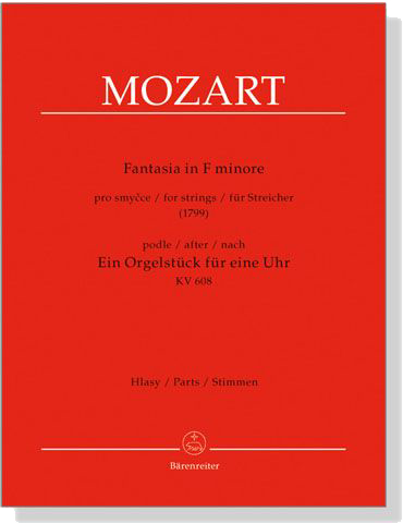 Mozart【Fantasia in F Minore】for strings , KV 608 Mozart【Fantasia in F Minore】for strings , KV 608