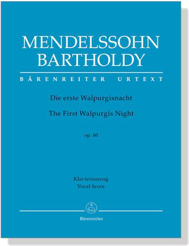 Mendelssohn Bartholdy【Die erste Walpurgisnacht／The First Walpurgis Night , Op. 60】Klavierauszug , Vocal Score