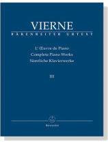 Vierne【Complete Piano Works Ⅲ  】 Vierne【Complete Piano Works Ⅲ  】