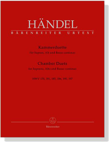 Handel【Kammerduette】für Sopran, Alt und Basso continuo HWV 178, 181, 185, 186, 190, 197