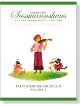 Early Start on the Violin【Volume 2】Bärenreiter''s Sassmannshaus Early Start on the Violin【Volume 2】Bärenreiter''s Sassmannshaus