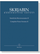 Skrjabin Complete Piano Sonatas 【Ⅱ】 Skrjabin Complete Piano Sonatas 【Ⅱ】