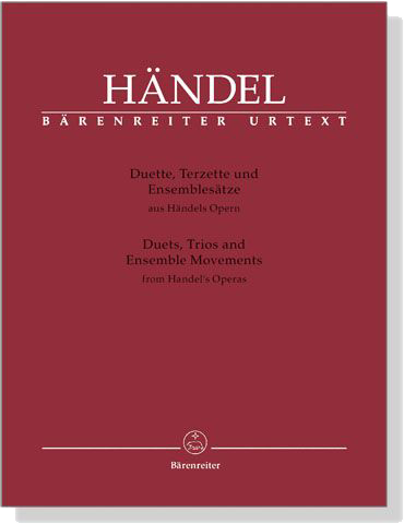 Handel【Duette, Terzette und Ensemblesätze】aus Handels Opern