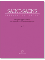 Saint Saens【Allegro Appassionato】 for Violoncello with Piano Accompaniment Op.43 Saint Saens【Allegro Appassionato】 for Violoncello with Piano Accompaniment Op.43