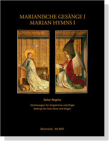 【Marianische Gesänge Ⅰ／Marian Hymns Ⅰ】Settings for Solo Voice and Organ
